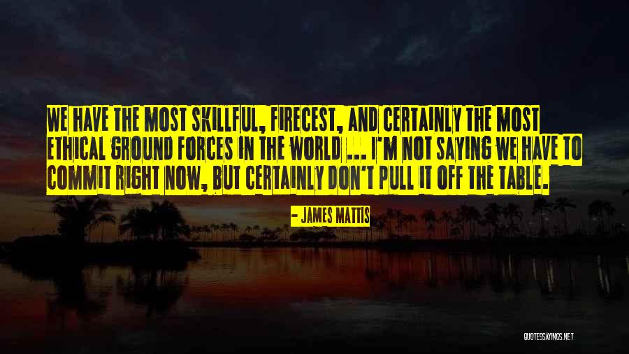 Galotti Wonder Quotes By James Mattis Galotti Wonder Quotes By James Mattis