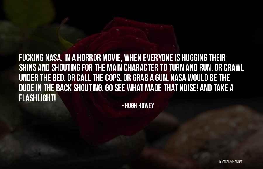 Galpern Attorney Quotes By Hugh Howey Galpern Attorney Quotes By Hugh Howey
