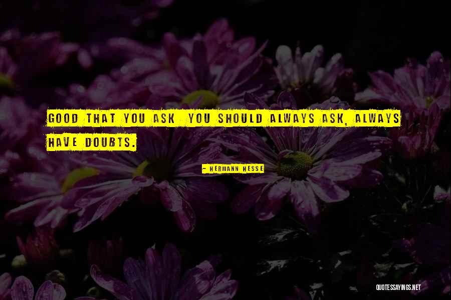 Galsan Associates Quotes By Hermann Hesse Galsan Associates Quotes By Hermann Hesse
