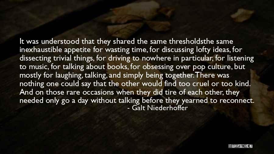 Galt Niederhoffer Quotes 680422 Galt Niederhoffer Quotes 680422