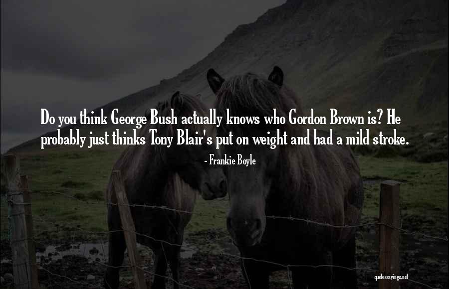 Galtung Pronunciation Quotes By Frankie Boyle Galtung Pronunciation Quotes By Frankie Boyle