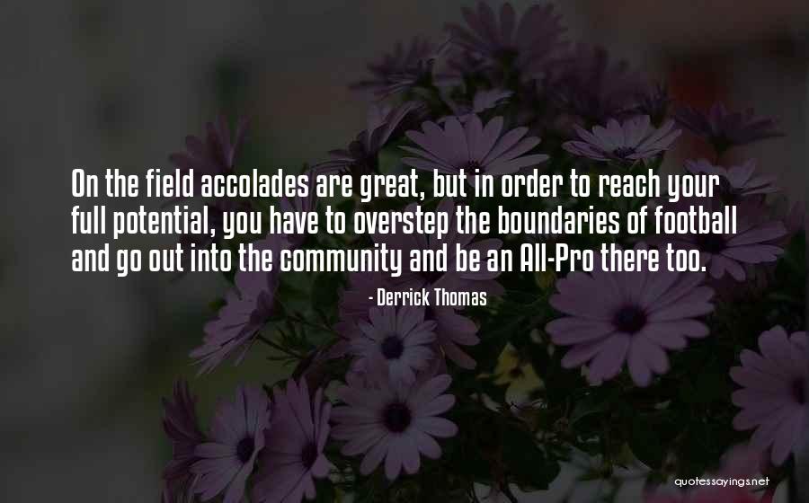 Galtung Theory Quotes By Derrick Thomas Galtung Theory Quotes By Derrick Thomas