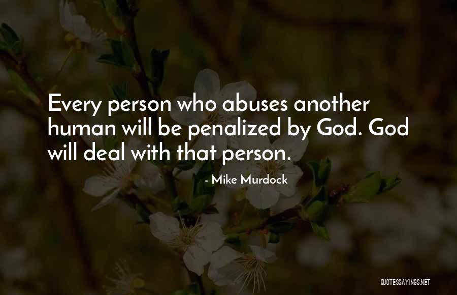 Galtung Theory Quotes By Mike Murdock Galtung Theory Quotes By Mike Murdock