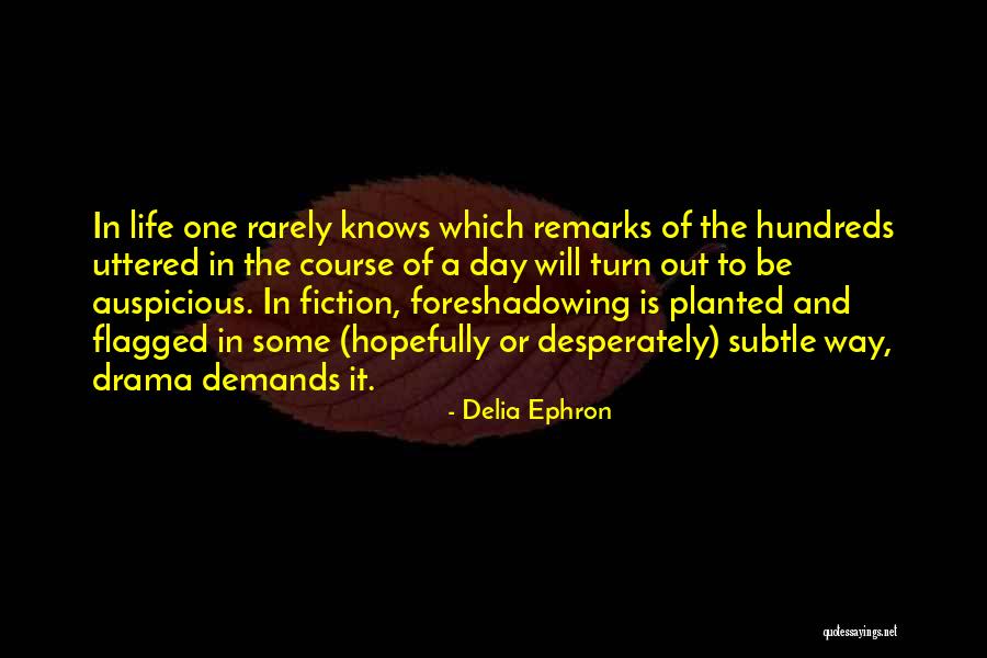 Galvaniseren Quotes By Delia Ephron Galvaniseren Quotes By Delia Ephron