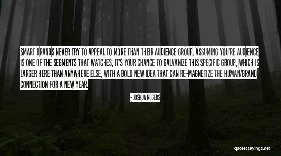 Galvanize Quotes By Joshua Rogers Galvanize Quotes By Joshua Rogers