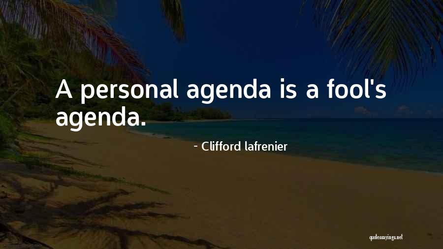 Galvenas Quotes By Clifford Lafrenier Galvenas Quotes By Clifford Lafrenier