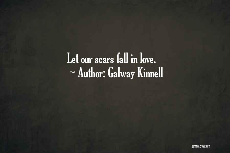 Galway Kinnell Quotes 1289483