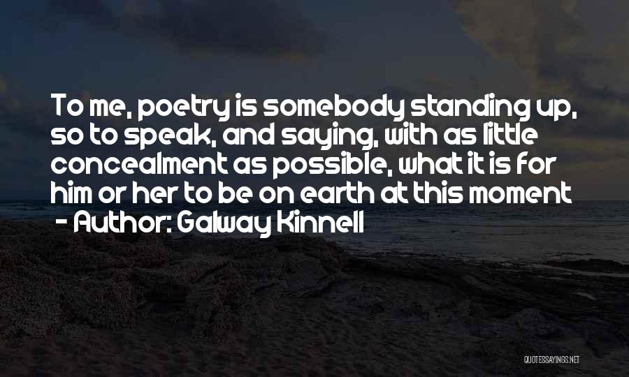 Galway Kinnell Quotes 1768791