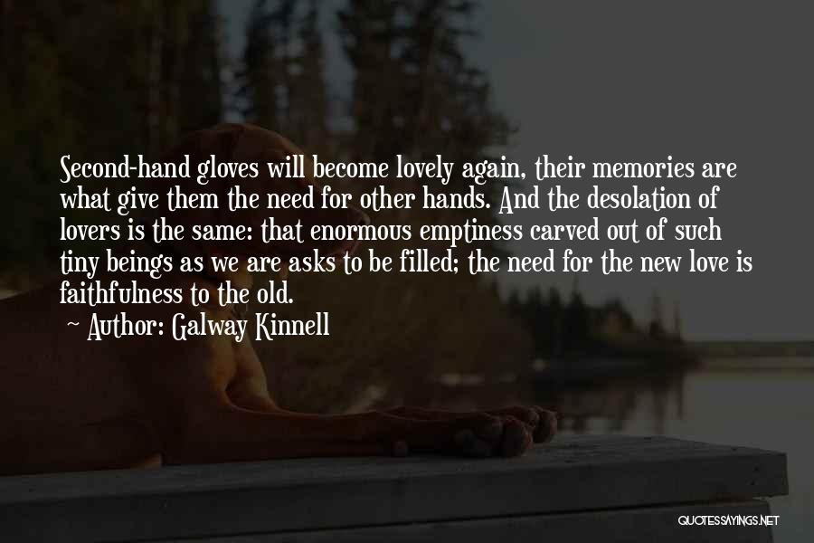 Galway Kinnell Quotes 2253923