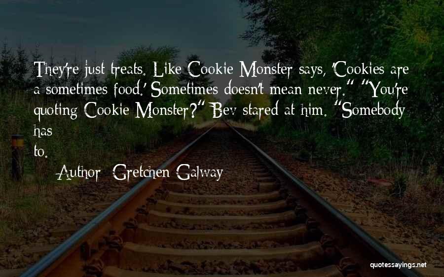 Galway Quotes By Gretchen Galway