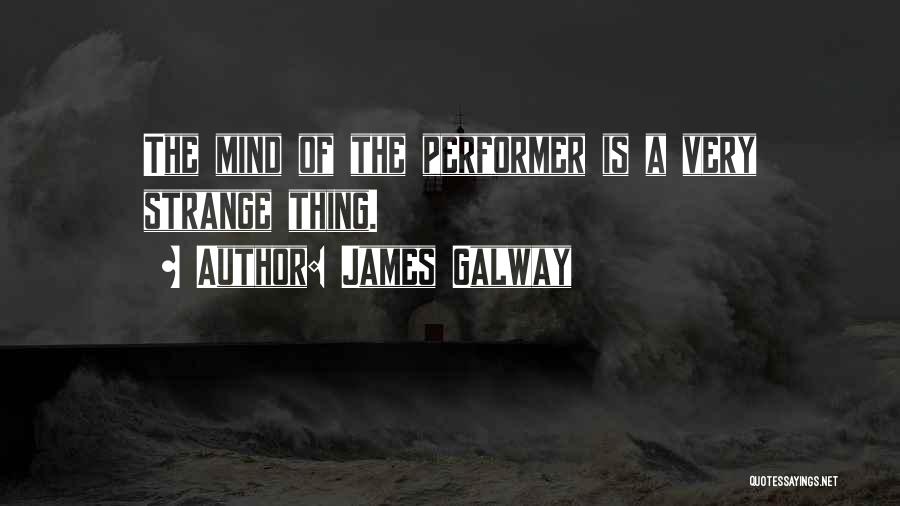 Galway Quotes By James Galway