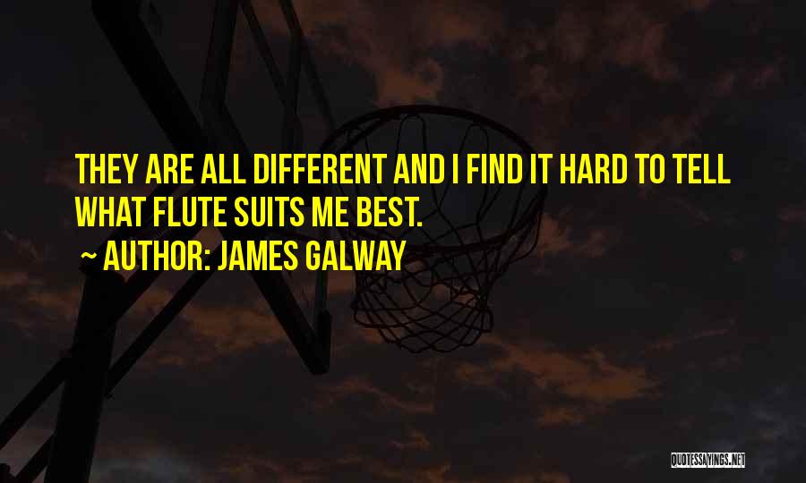 Galway Quotes By James Galway