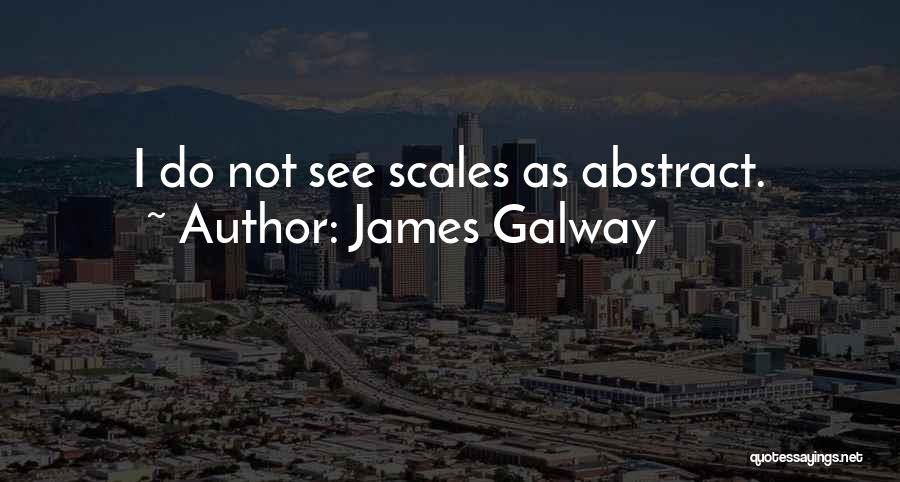 Galway Quotes By James Galway