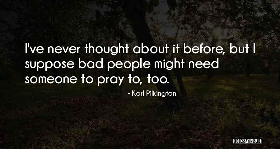 Galyean Livestock Quotes By Karl Pilkington Galyean Livestock Quotes By Karl Pilkington