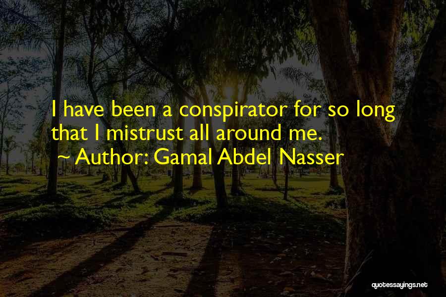 Gamal Abdel Nasser Quotes 1714971