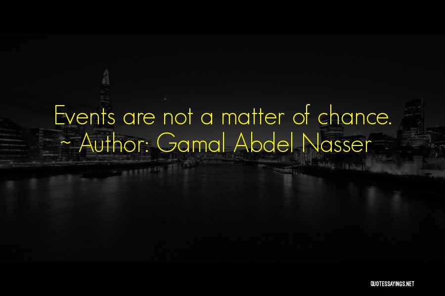 Gamal Abdel Nasser Quotes 1921543