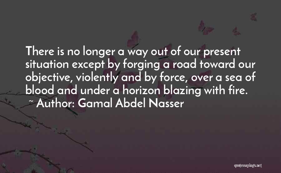 Gamal Abdel Nasser Quotes 335030