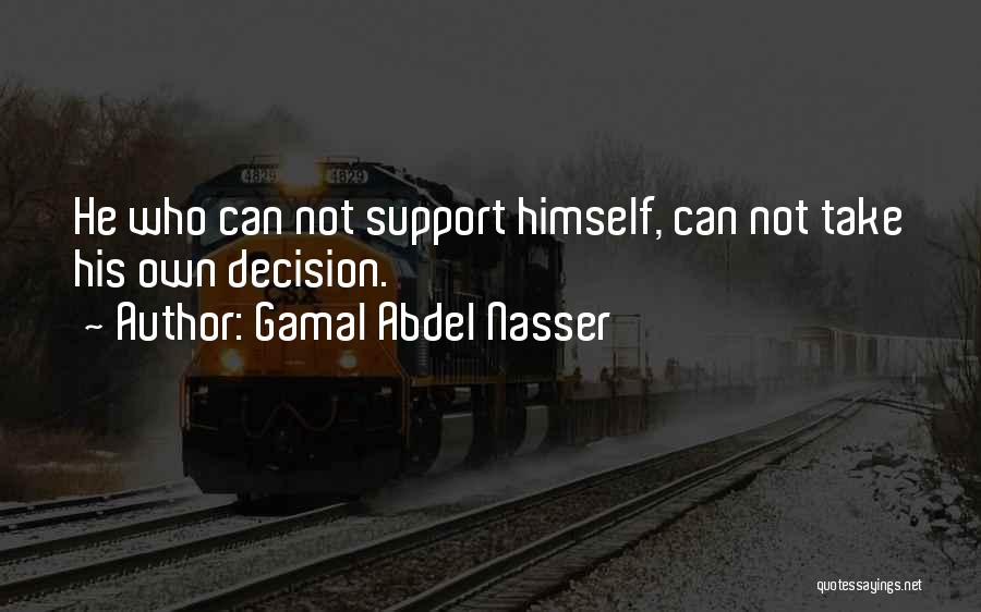 Gamal Abdel Nasser Quotes 359872