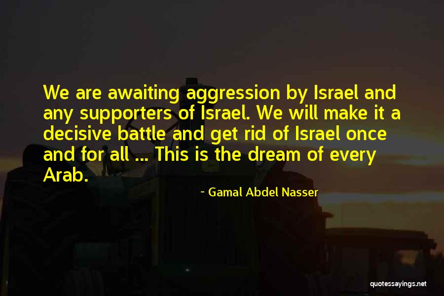 Gamal Quotes By Gamal Abdel Nasser Gamal Quotes By Gamal Abdel Nasser