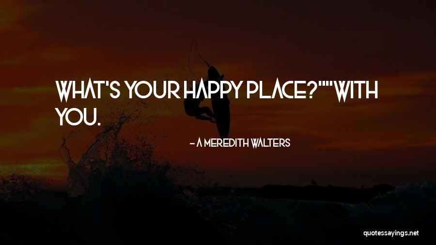 Gambadoro John Quotes By A Meredith Walters Gambadoro John Quotes By A Meredith Walters