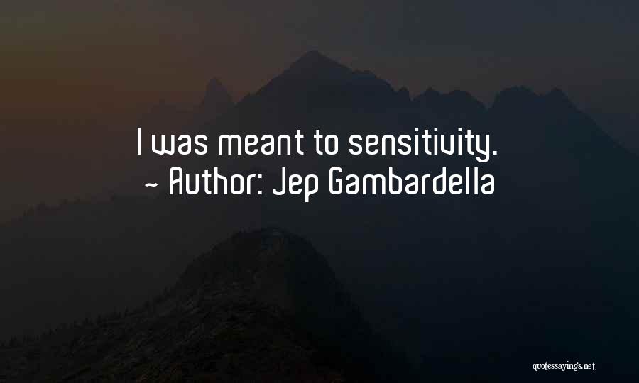 Gambardella Quotes By Jep Gambardella