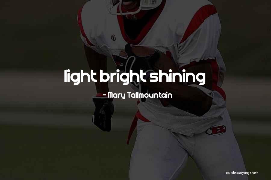 Gamberoni Quotes By Mary Tallmountain Gamberoni Quotes By Mary Tallmountain