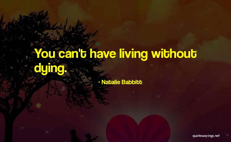 Gambissara Quotes By Natalie Babbitt Gambissara Quotes By Natalie Babbitt