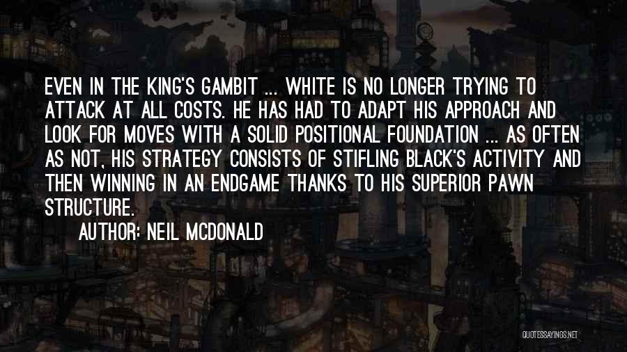 Gambit Quotes By Neil McDonald