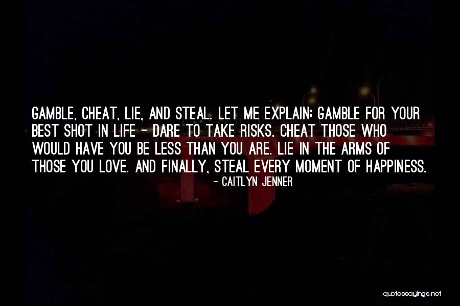 Gamble And Love Quotes By Caitlyn Jenner