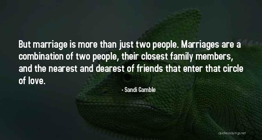 Gamble And Love Quotes By Sandi Gamble