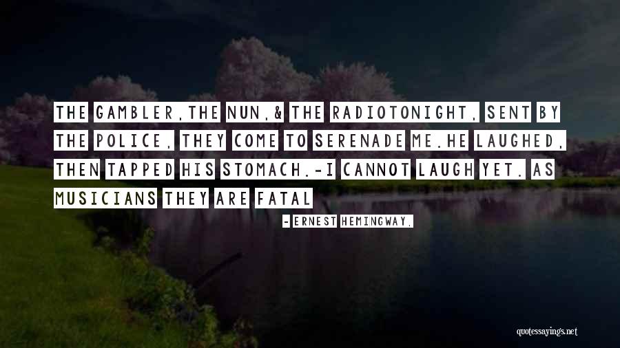 Gambler Quotes By Ernest Hemingway, Gambler Quotes By Ernest Hemingway,
