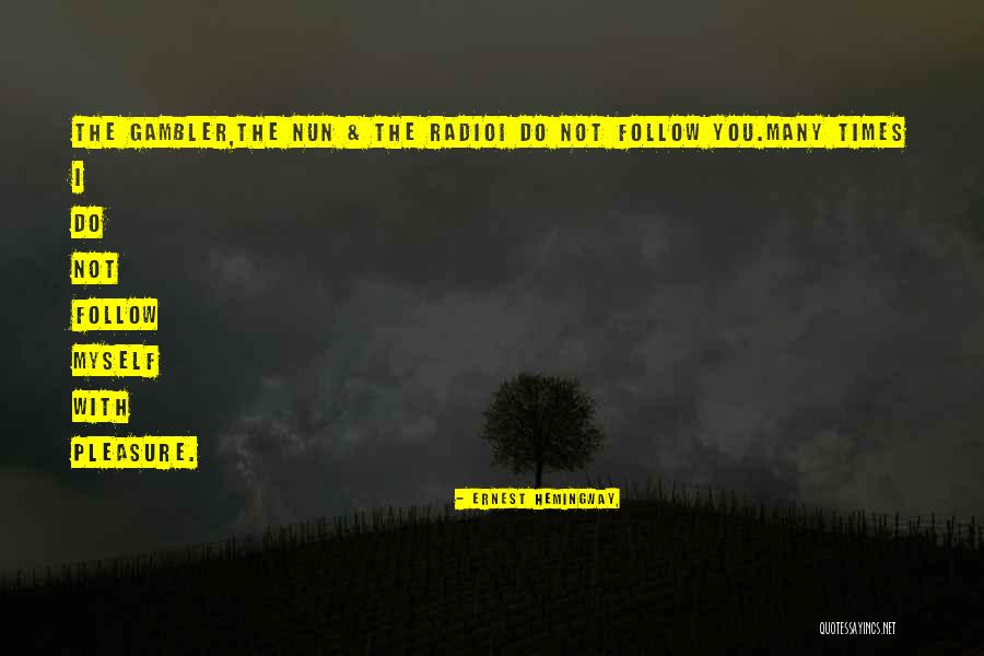 Gambler Quotes By Ernest Hemingway, Gambler Quotes By Ernest Hemingway,