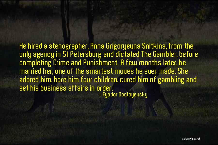 Gambler Quotes By Fyodor Dostoyevsky Gambler Quotes By Fyodor Dostoyevsky
