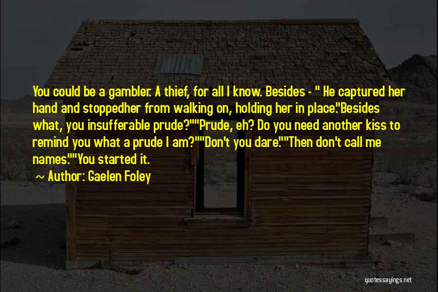 Gambler Quotes By Gaelen Foley