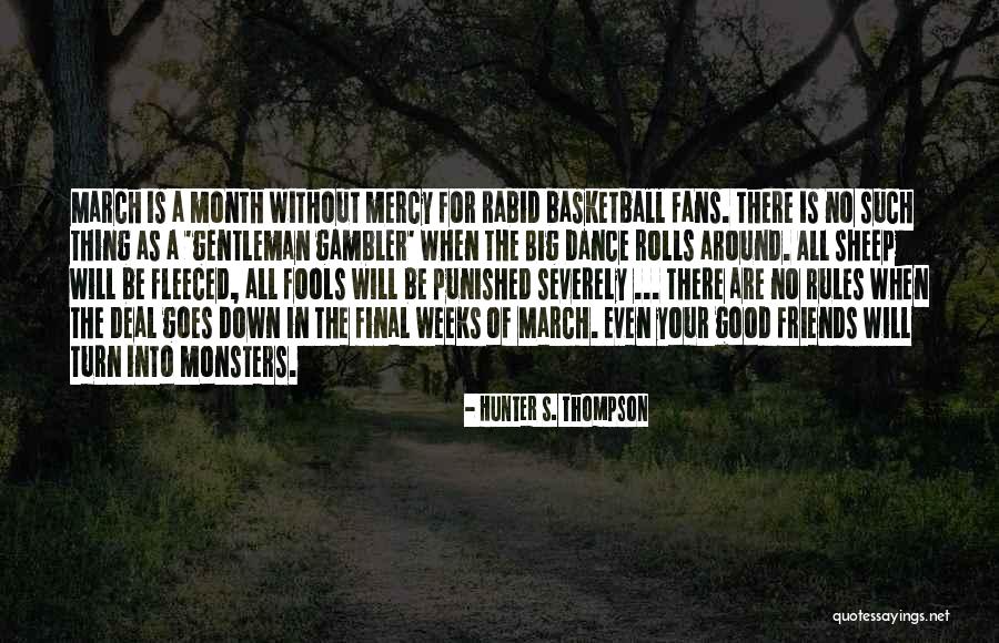 Gambler Quotes By Hunter S. Thompson Gambler Quotes By Hunter S. Thompson