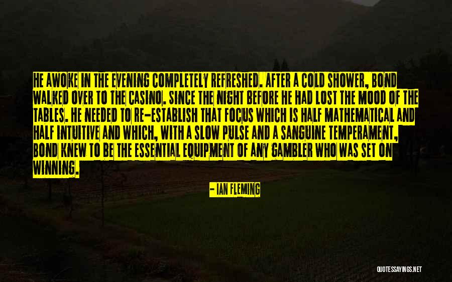 Gambler Quotes By Ian Fleming