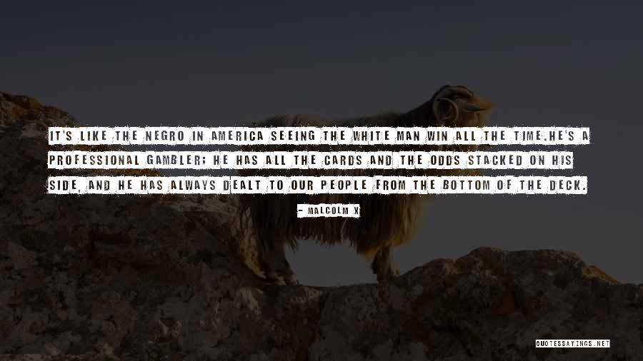 Gambler Quotes By Malcolm X Gambler Quotes By Malcolm X