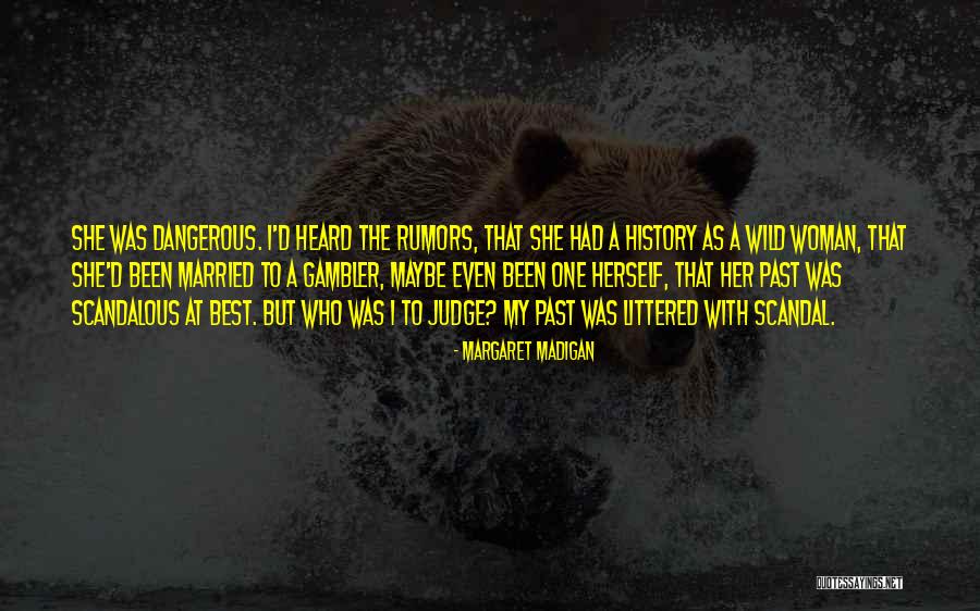 Gambler Quotes By Margaret Madigan Gambler Quotes By Margaret Madigan