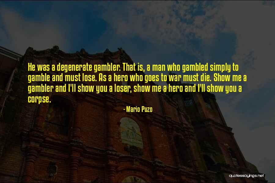 Gambler Quotes By Mario Puzo