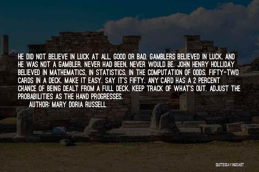 Gambler Quotes By Mary Doria Russell