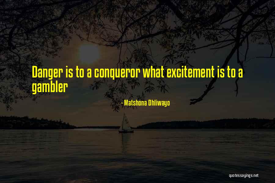 Gambler Quotes By Matshona Dhliwayo Gambler Quotes By Matshona Dhliwayo