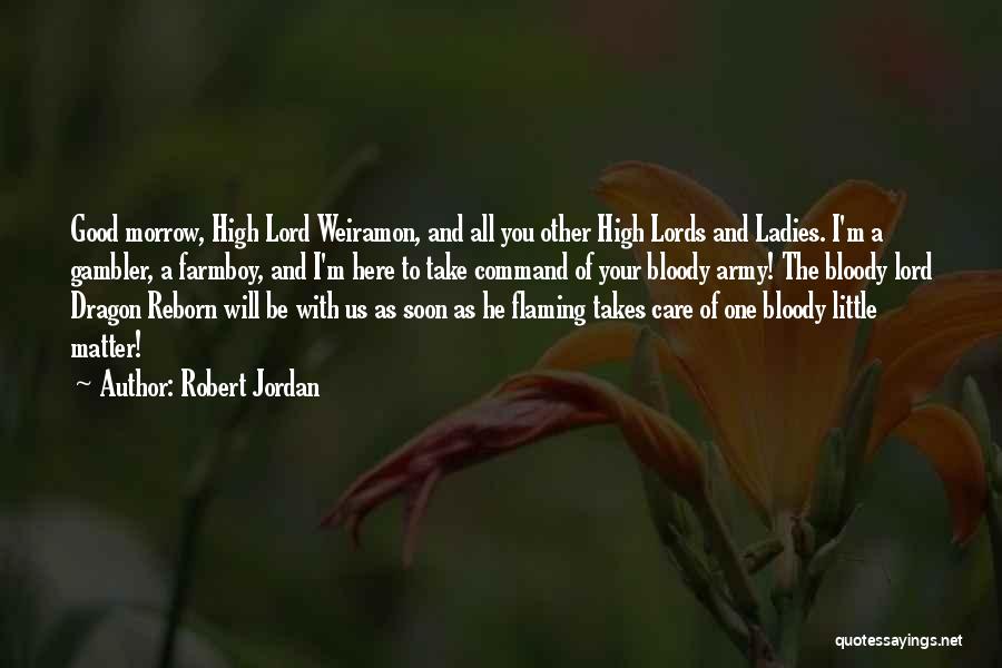 Gambler Quotes By Robert Jordan