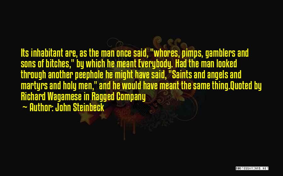 Gamblers Quotes By John Steinbeck