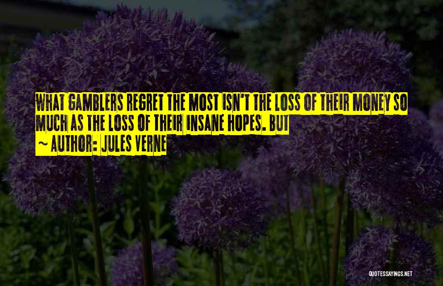 Gamblers Quotes By Jules Verne