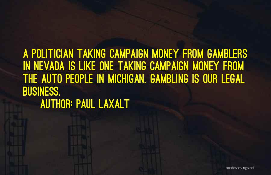 Gamblers Quotes By Paul Laxalt
