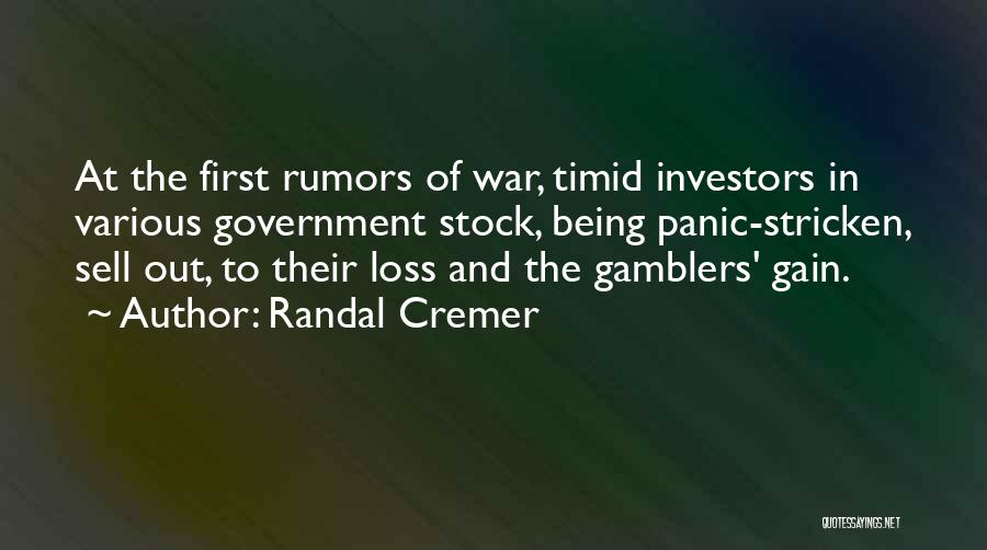 Gamblers Quotes By Randal Cremer