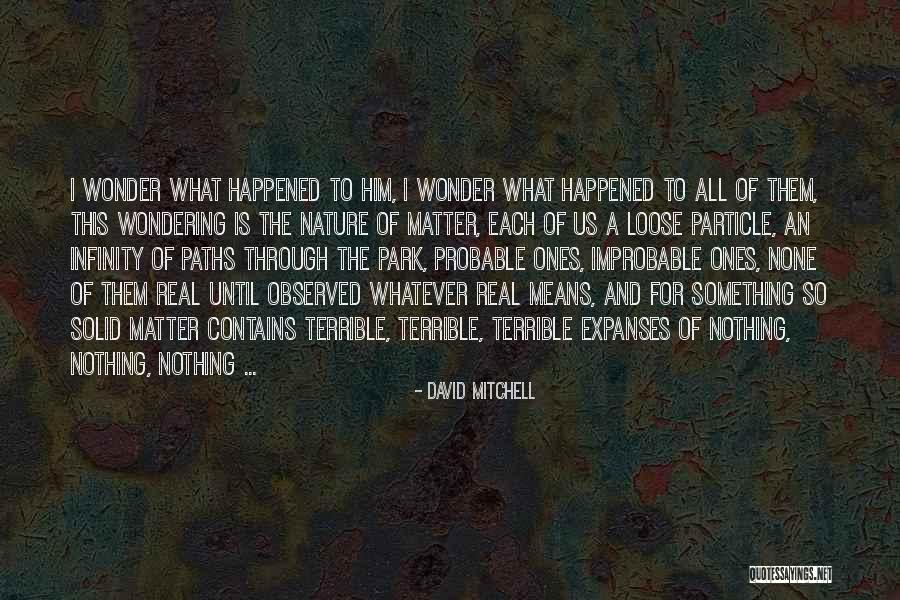 Gamblers Quote Quotes By David Mitchell Gamblers Quote Quotes By David Mitchell