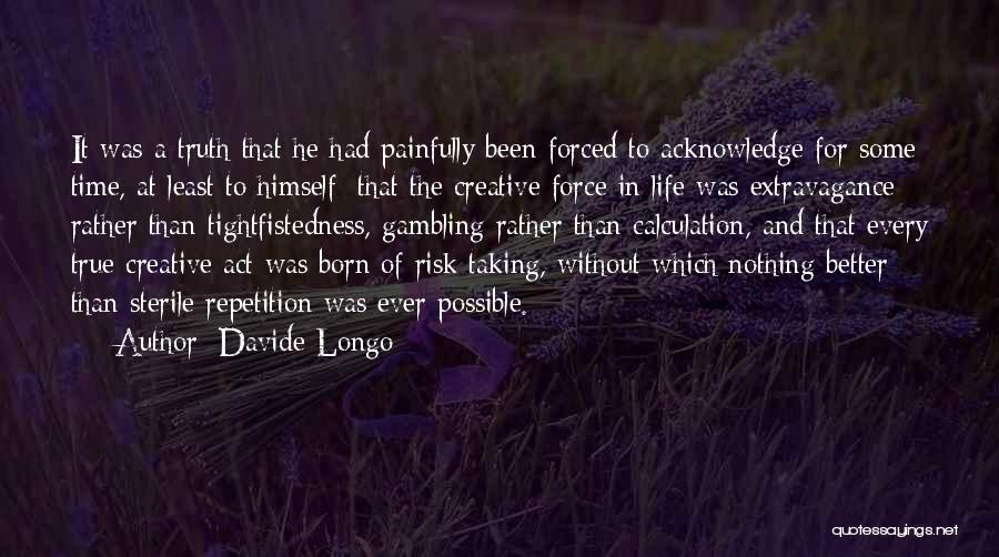 Gambling And Life Quotes By Davide Longo