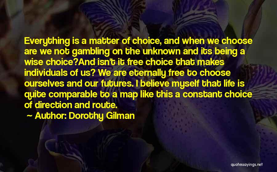 Gambling And Life Quotes By Dorothy Gilman