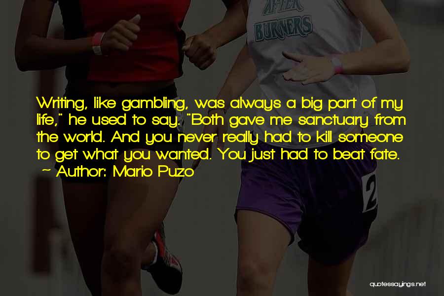 Gambling Best Quotes By Mario Puzo